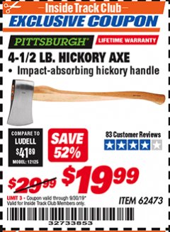 Harbor Freight Coupon 4-1/2 LB. HICKORY AXE Lot No. 62473/98096 Expired: 8/30/19 - $19.99