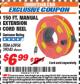 Harbor Freight ITC Coupon 150 FT. MANUAL EXTENSION CORD REEL Lot No. 62954/39343 Expired: 9/30/17 - $6.99