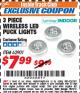 Harbor Freight ITC Coupon 3 PIECE WIRELESS LED PUCK LIGHTS Lot No. 98372 Expired: 10/31/17 - $7.99