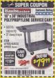 Harbor Freight Coupon 16" x 30" TWO SHELF INDUSTRIAL POLYPROPYLENE SERVICE CART Lot No. 61930/92865/69443 Expired: 4/30/18 - $79.99