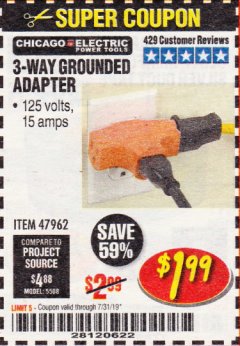 Harbor Freight Coupon 3-WAY GROUNDED ADAPTER Lot No. 47962 Expired: 7/31/19 - $1.99