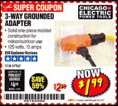 Harbor Freight Coupon 3-WAY GROUNDED ADAPTER Lot No. 47962 Expired: 3/31/20 - $1.99