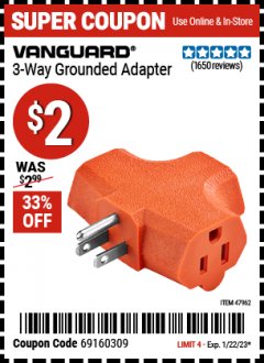 Harbor Freight Coupon VANGUARD 3-WAY GROUNDED ADAPTER Lot No. 47962 Expired: 1/22/23 - $2