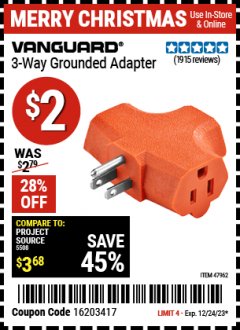 Harbor Freight Coupon 3-WAY GROUNDED ADAPTER Lot No. 47962 Expired: 12/24/23 - $2