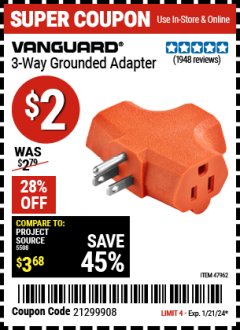 Harbor Freight Coupon 3-WAY GROUNDED ADAPTER Lot No. 47962 Expired: 1/21/24 - $2