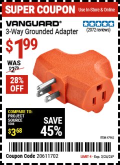 Harbor Freight Coupon VANGUARD 3-WAY GROUNDED ADAPTER Lot No. 47962 Expired: 3/24/24 - $1.99