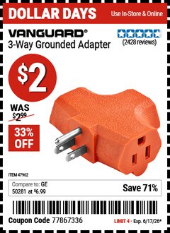 Harbor Freight Coupon VANGUARD 3-WAY GROUNDED ADAPTER Lot No. 47962 EXPIRES: 6/17/26 - $2