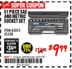 Harbor Freight Coupon 51 PIECE SAE AND METRIC SOCKET SET Lot No. 35338/63013 Expired: 12/31/18 - $9.99