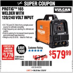 Harbor Freight Coupon VULCAN PROTIG 165 WELDER WITH 120/240 VOLT INPUT Lot No. 63618 Expired: 7/29/18 - $579.99