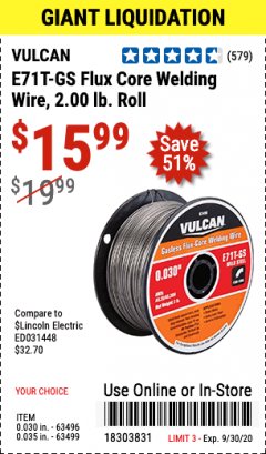 Harbor Freight Coupon VULCAN 0.030 IN. E71T-GS FLUX CORE WELDING WIRE, 2 LB. ROLL Lot No. 63496 Expired: 9/30/20 - $15.99