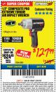 Harbor Freight ITC Coupon 1/2" COMPOSITE PRO EXTREME TORQUE AIR IMPACT WRENCH Lot No. 62891 Expired: 3/8/18 - $127.99
