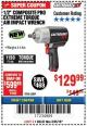 Harbor Freight Coupon 1/2" COMPOSITE PRO EXTREME TORQUE AIR IMPACT WRENCH Lot No. 62891 Expired: 3/25/18 - $129.99