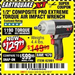 Harbor Freight Coupon 1/2" COMPOSITE PRO EXTREME TORQUE AIR IMPACT WRENCH Lot No. 62891 Expired: 9/18/18 - $129.99