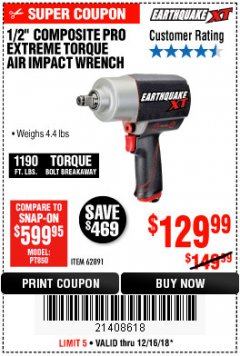 Harbor Freight Coupon 1/2" COMPOSITE PRO EXTREME TORQUE AIR IMPACT WRENCH Lot No. 62891 Expired: 12/16/18 - $129.99
