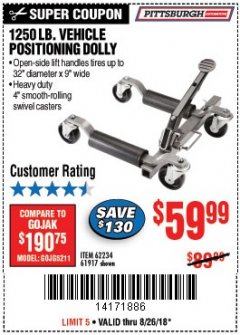Harbor Freight Coupon 1250 LB. VEHICLE POSITIONING DOLLY Lot No. 62234/61917 Expired: 8/26/18 - $59.99