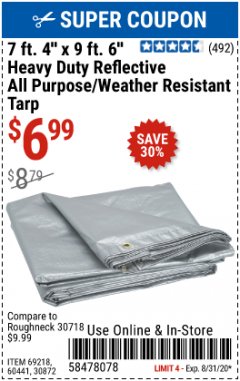 Harbor Freight Coupon HFT 7 FT. 4 IN. X 9 FT. 6 IN. HEAVY DUTY REFLECTIVE ALL-PURPOSE WEATHER-RESISTANT TARP Lot No. 30872/60441 Expired: 8/31/20 - $6.99