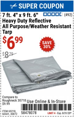 Harbor Freight Coupon 7 FT. 4" X 9 FT. 6" SILVER / HEAVY DUTY REFLECTIVE ALL PURPOSE / WEATHER RESISTANT TARP Lot No. 69218/60441/30872 Expired: 8/31/20 - $6.99