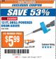 Harbor Freight ITC Coupon DRILL MASTER 15 FT. DRILL POWERED DRAIN AUGER Lot No. 57201 Expired: 10/3/17 - $5.99