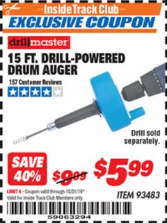 Harbor Freight ITC Coupon DRILL MASTER 15 FT. DRILL POWERED DRAIN AUGER Lot No. 57201 Expired: 10/31/19 - $5.99