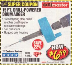 Harbor Freight Coupon DRILL MASTER 15 FT. DRILL POWERED DRAIN AUGER Lot No. 57201 Expired: 11/30/19 - $6.99