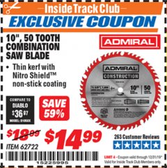 Harbor Freight ITC Coupon 10", 50 TOOTH COMBINATION SAW BLADE WITH NITRO SHIELD COATING Lot No. 46231/62722 Expired: 12/31/19 - $14.99