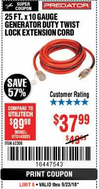 Harbor Freight Coupon 25 FT. X 10 GAUGE GENERATOR DUTY TWIST LOCK EXTENSION CORD Lot No. 62308 Expired: 9/23/18 - $37.99
