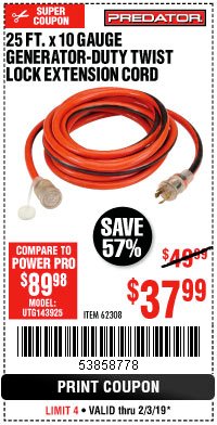 Harbor Freight Coupon 25 FT. X 10 GAUGE GENERATOR DUTY TWIST LOCK EXTENSION CORD Lot No. 62308 Expired: 2/3/19 - $37.99