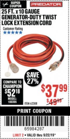 Harbor Freight Coupon 25 FT. X 10 GAUGE GENERATOR DUTY TWIST LOCK EXTENSION CORD Lot No. 62308 Expired: 9/22/19 - $37.99
