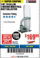 Harbor Freight Coupon 2 HP INDUSTRIAL 5 MICRON DUST COLLECTOR Lot No. 97869/61790 Expired: 4/1/18 - $169.99