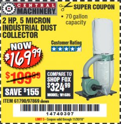 Harbor Freight Coupon 2 HP INDUSTRIAL 5 MICRON DUST COLLECTOR Lot No. 97869/61790 Expired: 11/30/18 - $169.99