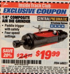 Harbor Freight ITC Coupon 1/4" COMPOSITE AIR DIE GRINDER Lot No. 68831 Expired: 7/31/19 - $19.99