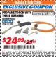 Harbor Freight ITC Coupon PROPANE TORCH WITH THREE BURNERS Lot No. 91899 Expired: 10/31/17 - $24.99