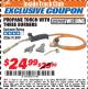 Harbor Freight ITC Coupon CHICAGO ELECTRIC PROPANE TORCH WITH THREE BURNERS Lot No. 91899 Expired: 10/31/17 - $24.99