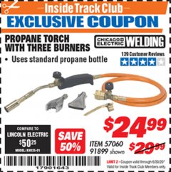 Harbor Freight ITC Coupon CHICAGO ELECTRIC PROPANE TORCH WITH THREE BURNERS Lot No. 91899 Expired: 6/30/20 - $24.99