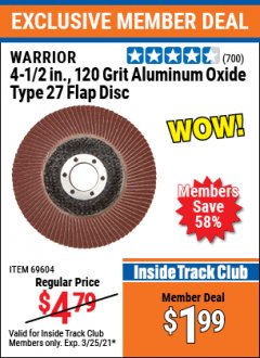 Harbor Freight ITC Coupon 4-1/2", 120 GRIT FLAP DISC Lot No. 69604 Expired: 3/25/21 - $1.99
