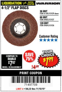 Harbor Freight Coupon 4-1/2", 120 GRIT FLAP DISC Lot No. 69604 Expired: 11/10/19 - $1.99