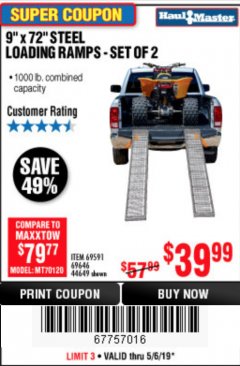 Harbor Freight Coupon 9" x 72", 2 PIECE STEEL LOADING RAMPS Lot No. 44649/69591/69646 Expired: 5/6/19 - $39.99