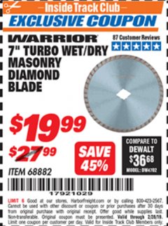 Harbor Freight ITC Coupon 7" TURBO WET/DRY MASONRY DIAMOND BLADE Lot No. 68882 Expired: 2/28/19 - $19.99