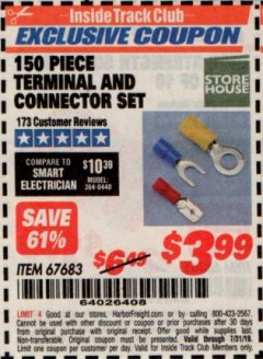 Harbor Freight ITC Coupon 150 PIECE TERMINAL AND CONNECTOR SET Lot No. 67683 Expired: 7/31/19 - $3.99