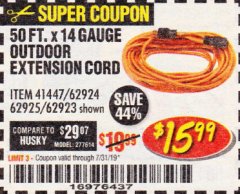 Harbor Freight Coupon 50FT.X14GAUGE OUTDOOR EXTENSION CORD Lot No. 41447/62924/62925 Expired: 7/31/19 - $15.99