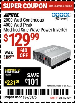 Harbor Freight Coupon JUPITER 2000 WATT CONTINUOUS/4000 WATT PEAK MODIFIED SINE WAVE POWER INVERTER Lot No. 63429/57333 Expired: 1/21/24 - $129.99