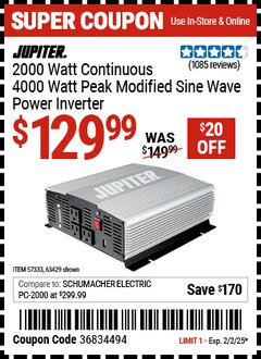 Harbor Freight Coupon JUPITER 2000 WATT CONTINUOUS/4000 WATT PEAK MODIFIED SINE WAVE POWER INVERTER Lot No. 63429/57333 Expired: 2/2/25 - $129.99