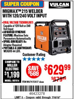 Harbor Freight Coupon VULCAN MIGMAX 215A WELDER Lot No. 63617 Expired: 7/16/18 - $629.99