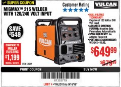 Harbor Freight Coupon VULCAN MIGMAX 215A WELDER Lot No. 63617 Expired: 9/16/18 - $649.99