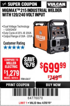 Harbor Freight Coupon VULCAN MIGMAX 215A WELDER Lot No. 63617 Expired: 4/28/19 - $699.99