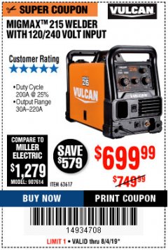 Harbor Freight Coupon VULCAN MIGMAX 215A WELDER Lot No. 63617 Expired: 8/4/19 - $699.99