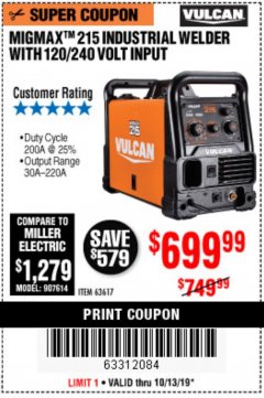 Harbor Freight Coupon VULCAN MIGMAX 215A WELDER Lot No. 63617 Expired: 10/13/19 - $699.99