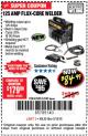 Harbor Freight Coupon 125 AMP FLUX-CORE WELDER Lot No. 63583/63582 Expired: 3/18/18 - $84.99