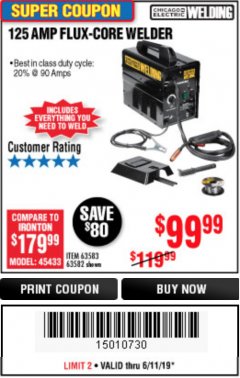 Harbor Freight Coupon 125 AMP FLUX-CORE WELDER Lot No. 63583/63582 Expired: 6/11/19 - $99.99