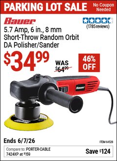Harbor Freight Coupon BAUER 5.7 AMP, 6 IN., 8 MM SHORT-THROW RANDOM ORBIT DA POLISHER/SANDER Lot No. 64528 EXPIRES: 6/7/26 - $34.99